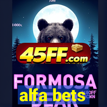 alfa bets